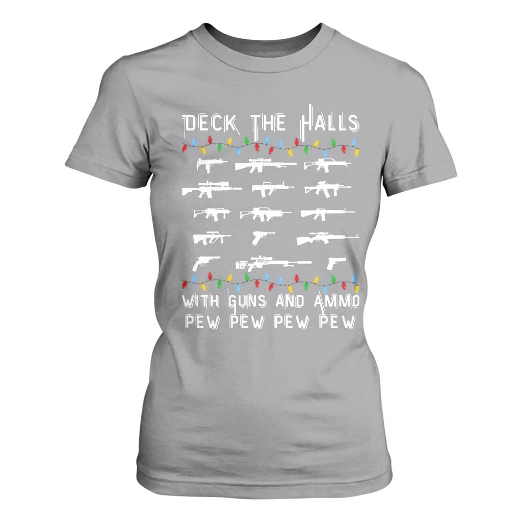 Deck the Halls with Guns and Ammo T Shirt For Women Funny Pew Pew Christmas Meme for Second Amendment Fans TS02 Sport Gray Print Your Wear