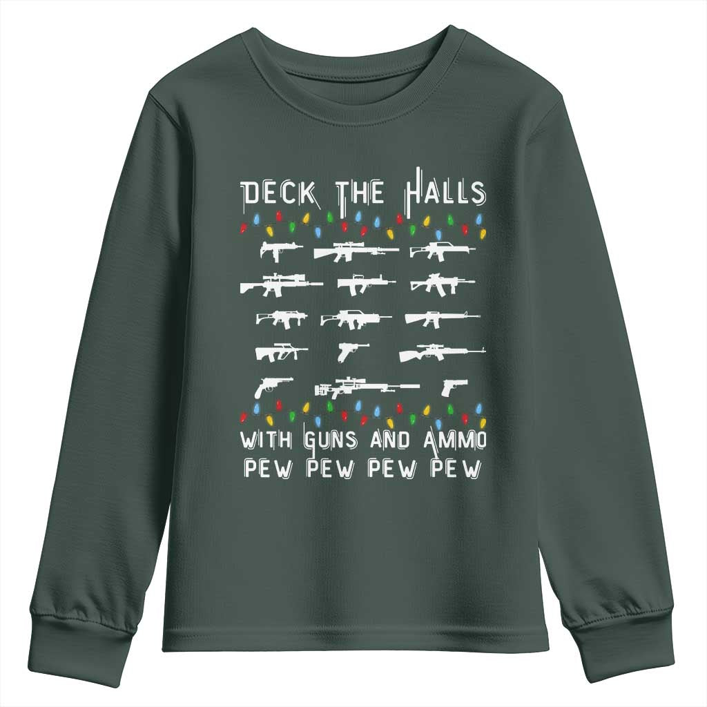 Deck the Halls with Guns and Ammo Youth Sweatshirt Funny Pew Pew Christmas Meme for Second Amendment Fans TS02 Dark Forest Green Print Your Wear