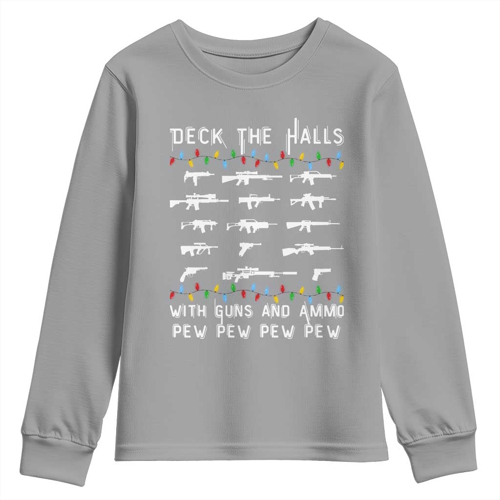 Deck the Halls with Guns and Ammo Youth Sweatshirt Funny Pew Pew Christmas Meme for Second Amendment Fans TS02 Sport Gray Print Your Wear