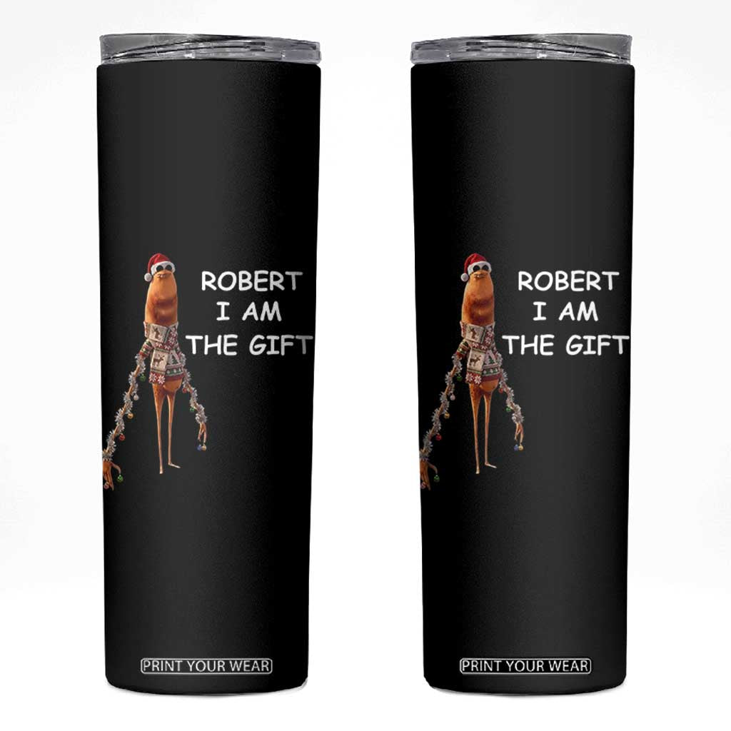 Funny Marcus the Worm in Ugly Christmas Sweater Skinny Tumbler Robert I Am the Gift Meme Holiday Humor TS02 Black Print Your Wear