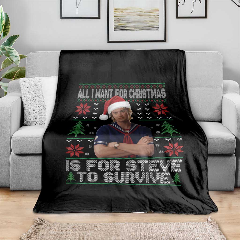 All I Want for Christmas is Steve to Survive Throw Blanket Stranger Xmas Wishes Fan Gift TS02 Print Your Wear