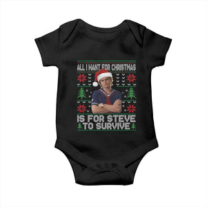 All I Want for Christmas is Steve to Survive Baby Onesie Stranger Xmas Wishes Fan Gift TS02 Black Print Your Wear