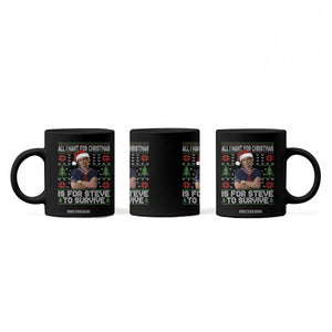 All I Want for Christmas is Steve to Survive Coffee Mug Stranger Xmas Wishes Fan Gift TS02 Print Your Wear