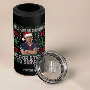 All I Want for Christmas is Steve to Survive 4 in 1 Can Cooler Tumbler Stranger Xmas Wishes Fan Gift TS02 Print Your Wear
