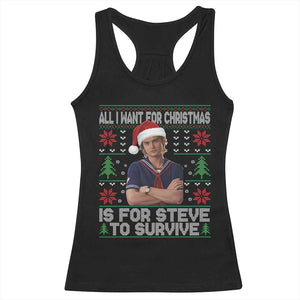 All I Want for Christmas is Steve to Survive Racerback Tank Top Stranger Xmas Wishes Fan Gift TS02 Black Print Your Wear