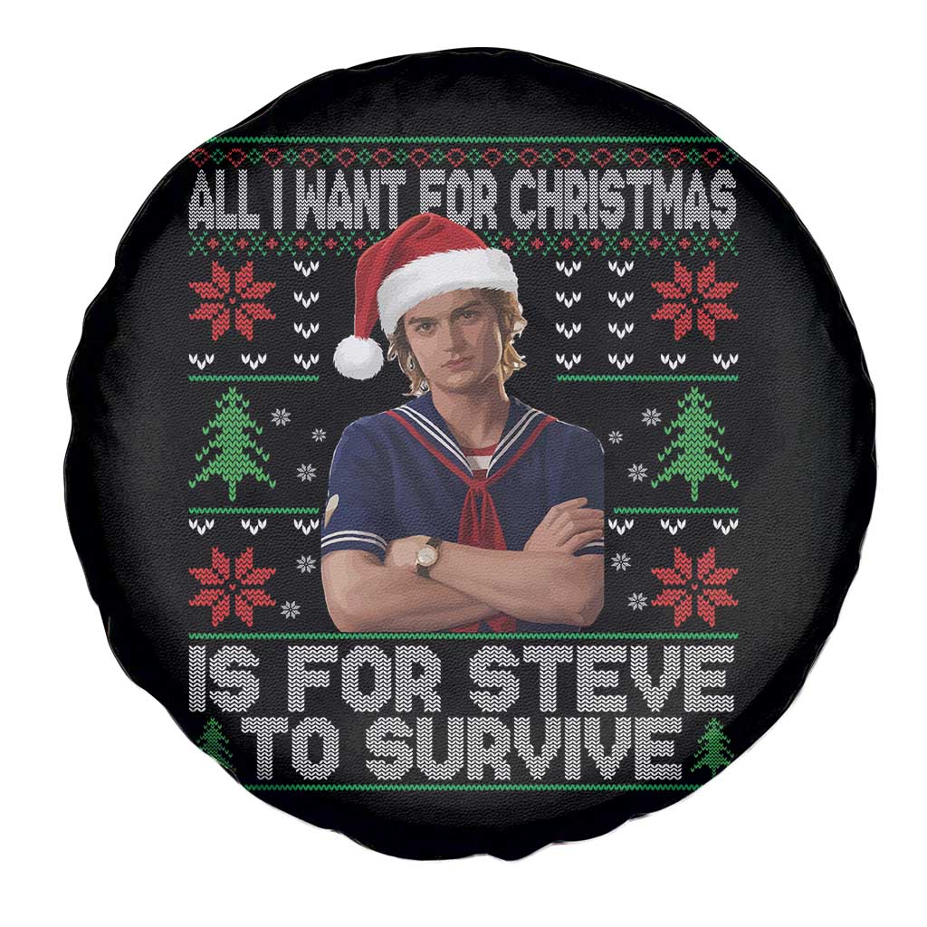 All I Want for Christmas is Steve to Survive Spare Tire Cover Stranger Xmas Wishes Fan Gift TS02 Print Your Wear