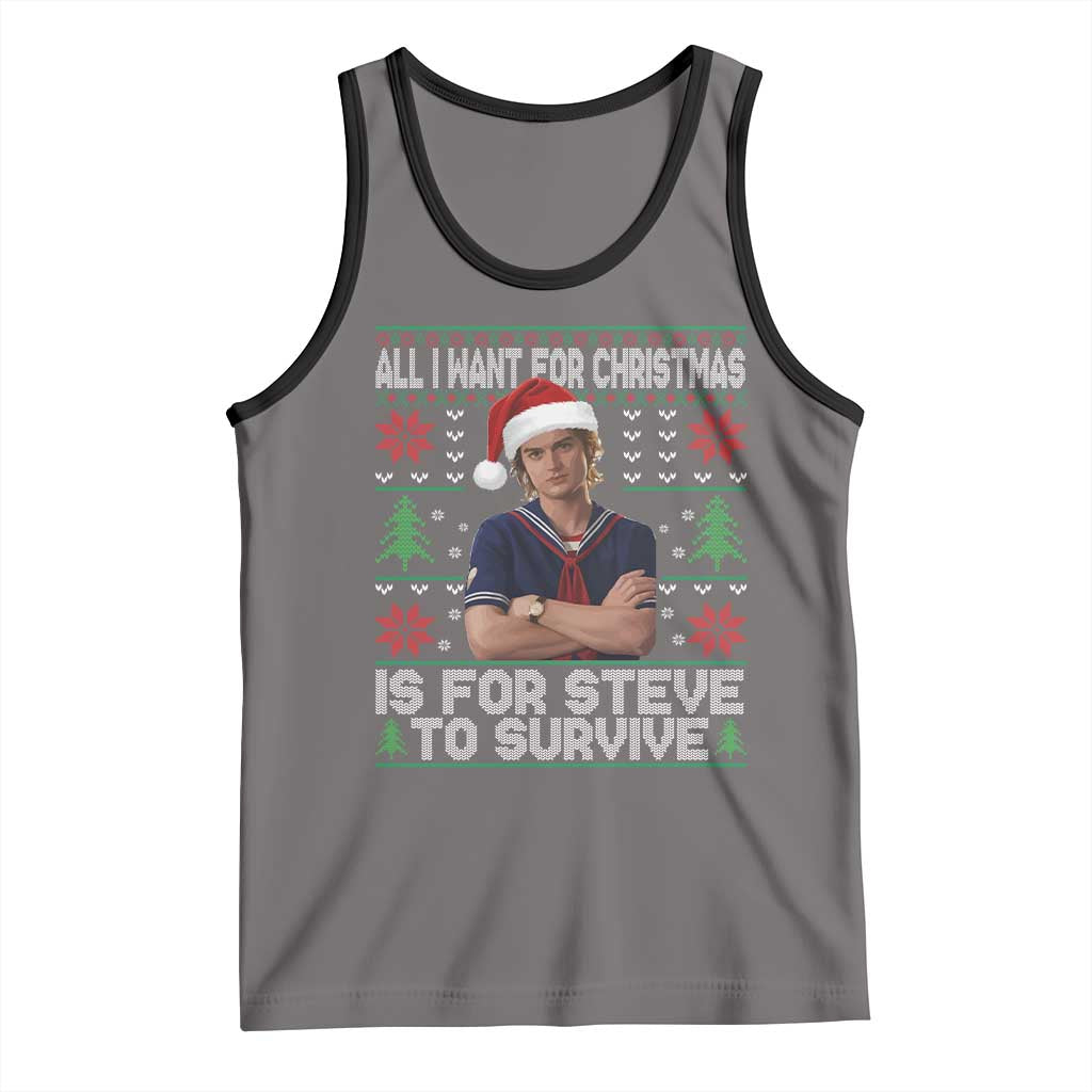All I Want for Christmas is Steve to Survive Tank Top Stranger Xmas Wishes Fan Gift TS02 Deep Heather Black Print Your Wear