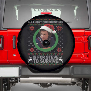 Funny Stranger Xmas Survival Wishes Spare Tire Cover All I Want for Christmas is Steve to Survive Fan Gift TS02 Black Print Your Wear