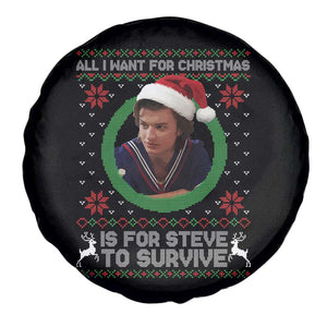 Funny Stranger Xmas Survival Wishes Spare Tire Cover All I Want for Christmas is Steve to Survive Fan Gift TS02 Print Your Wear