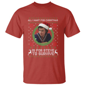 Funny Stranger Xmas Survival Wishes T Shirt All I Want for Christmas is Steve to Survive Fan Gift TS02 Red Print Your Wear