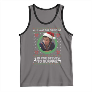 Funny Stranger Xmas Survival Wishes Tank Top All I Want for Christmas is Steve to Survive Fan Gift TS02 Deep Heather Black Print Your Wear