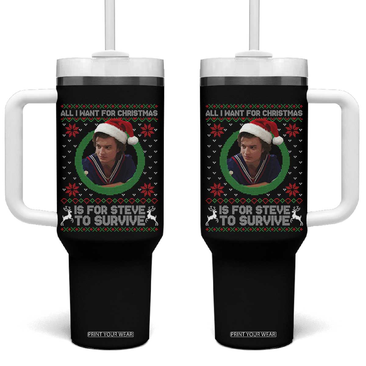Funny Stranger Xmas Survival Wishes Tumbler With Handle All I Want for Christmas is Steve to Survive Fan Gift TS02 One Size: 40 oz Black Print Your Wear
