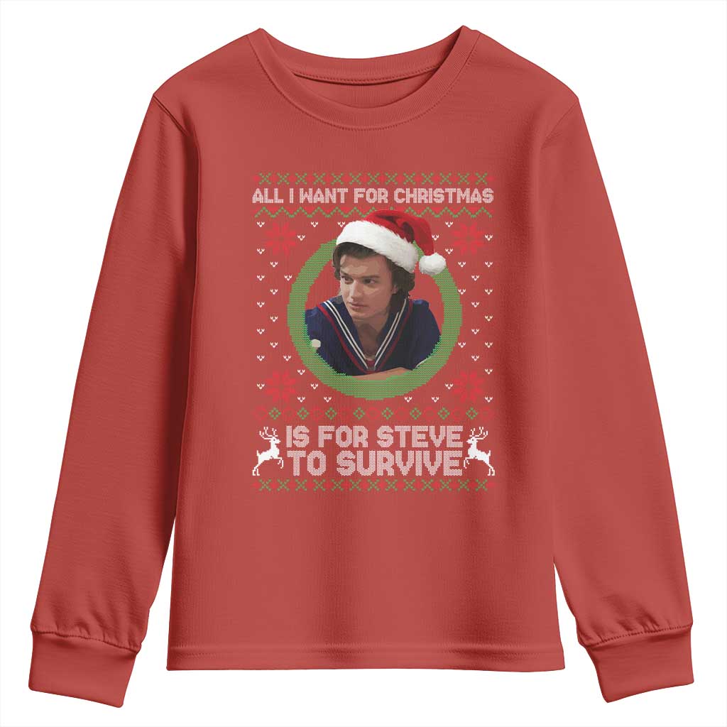 Funny Stranger Xmas Survival Wishes Youth Sweatshirt All I Want for Christmas is Steve to Survive Fan Gift TS02 Red Print Your Wear