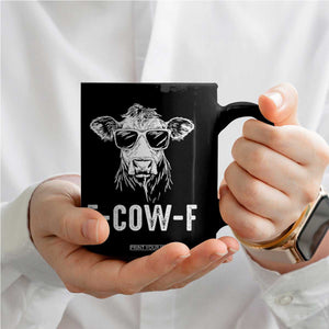 Funny F-Cow-F Cow Attitude Meme Coffee Mug Subtle Sass Farm Fresh Humor TS02 Print Your Wear