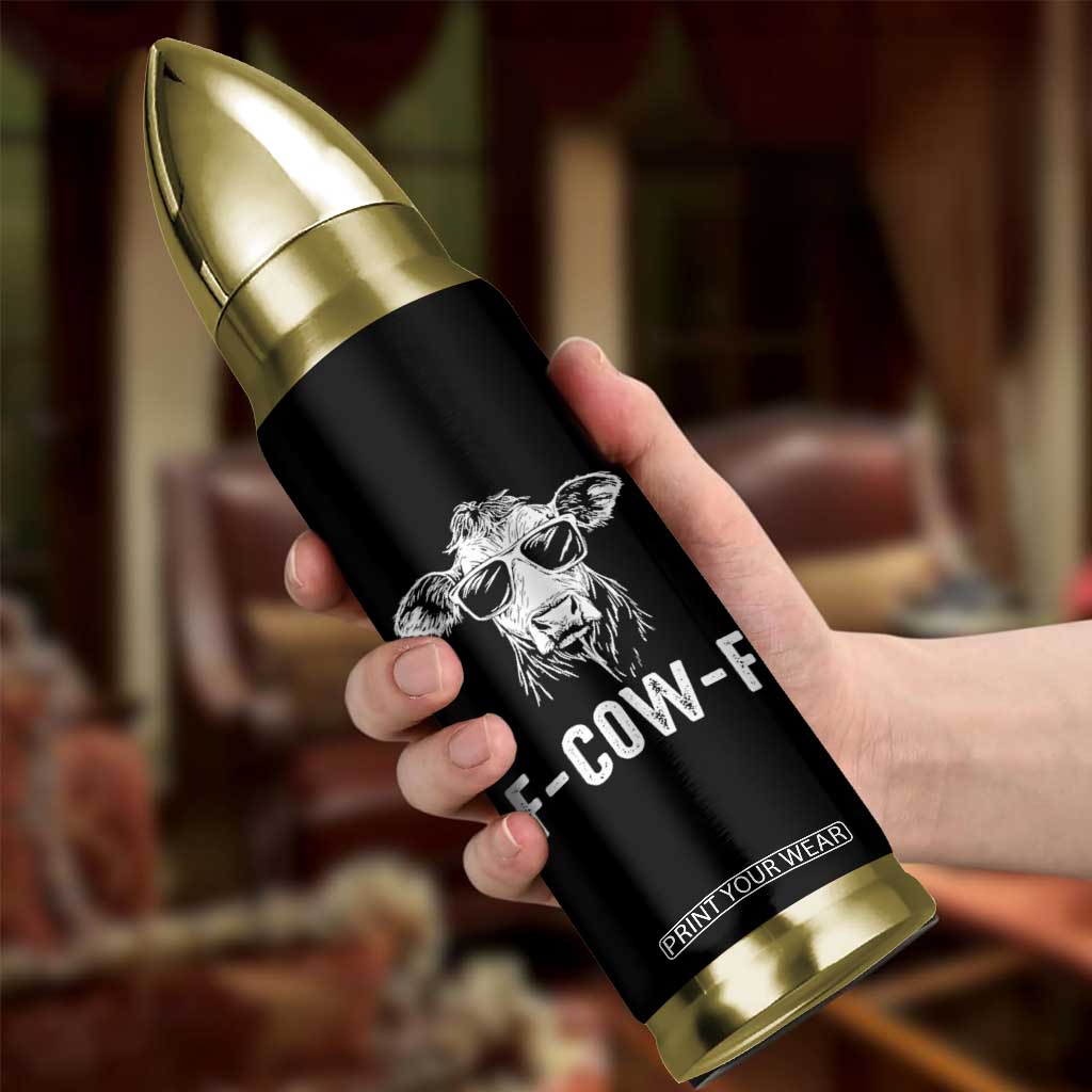 Funny F-Cow-F Cow Attitude Meme Bullet Tumbler Subtle Sass Farm Fresh Humor TS02 Print Your Wear