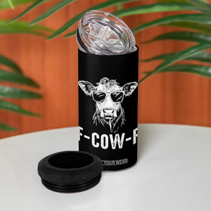 Funny F-Cow-F Cow Attitude Meme 4 in 1 Can Cooler Tumbler Subtle Sass Farm Fresh Humor TS02 Print Your Wear