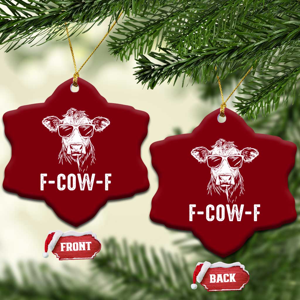 Funny F-Cow-F Cow Attitude Meme Ceramic Ornament Subtle Sass Farm Fresh Humor TS02 Print Your Wear