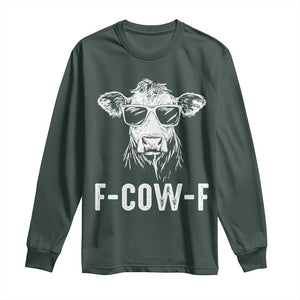 Funny F-Cow-F Cow Attitude Meme Long Sleeve Shirt Subtle Sass Farm Fresh Humor TS02 Dark Forest Green Print Your Wear