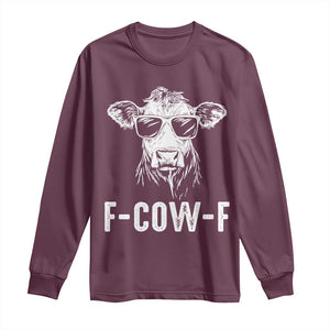 Funny F-Cow-F Cow Attitude Meme Long Sleeve Shirt Subtle Sass Farm Fresh Humor TS02 Maroon Print Your Wear