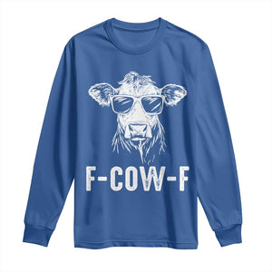 Funny F-Cow-F Cow Attitude Meme Long Sleeve Shirt Subtle Sass Farm Fresh Humor TS02 Royal Blue Print Your Wear
