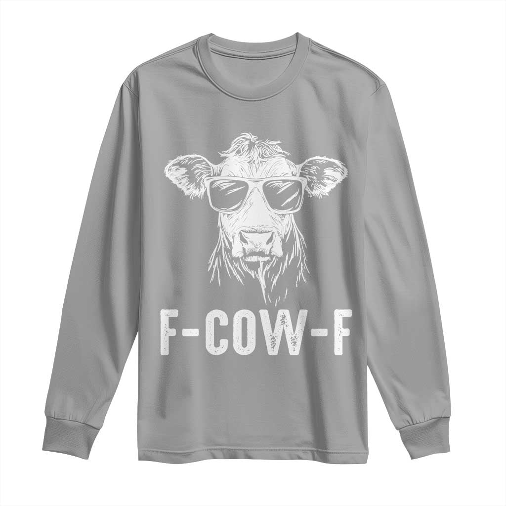 Funny F-Cow-F Cow Attitude Meme Long Sleeve Shirt Subtle Sass Farm Fresh Humor TS02 Sport Gray Print Your Wear