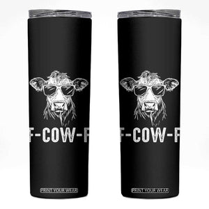 Funny F-Cow-F Cow Attitude Meme Skinny Tumbler Subtle Sass Farm Fresh Humor TS02 Black Print Your Wear