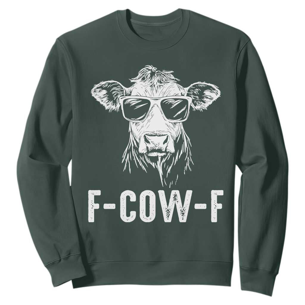 Funny F-Cow-F Cow Attitude Meme Sweatshirt Subtle Sass Farm Fresh Humor TS02 Dark Forest Green Print Your Wear
