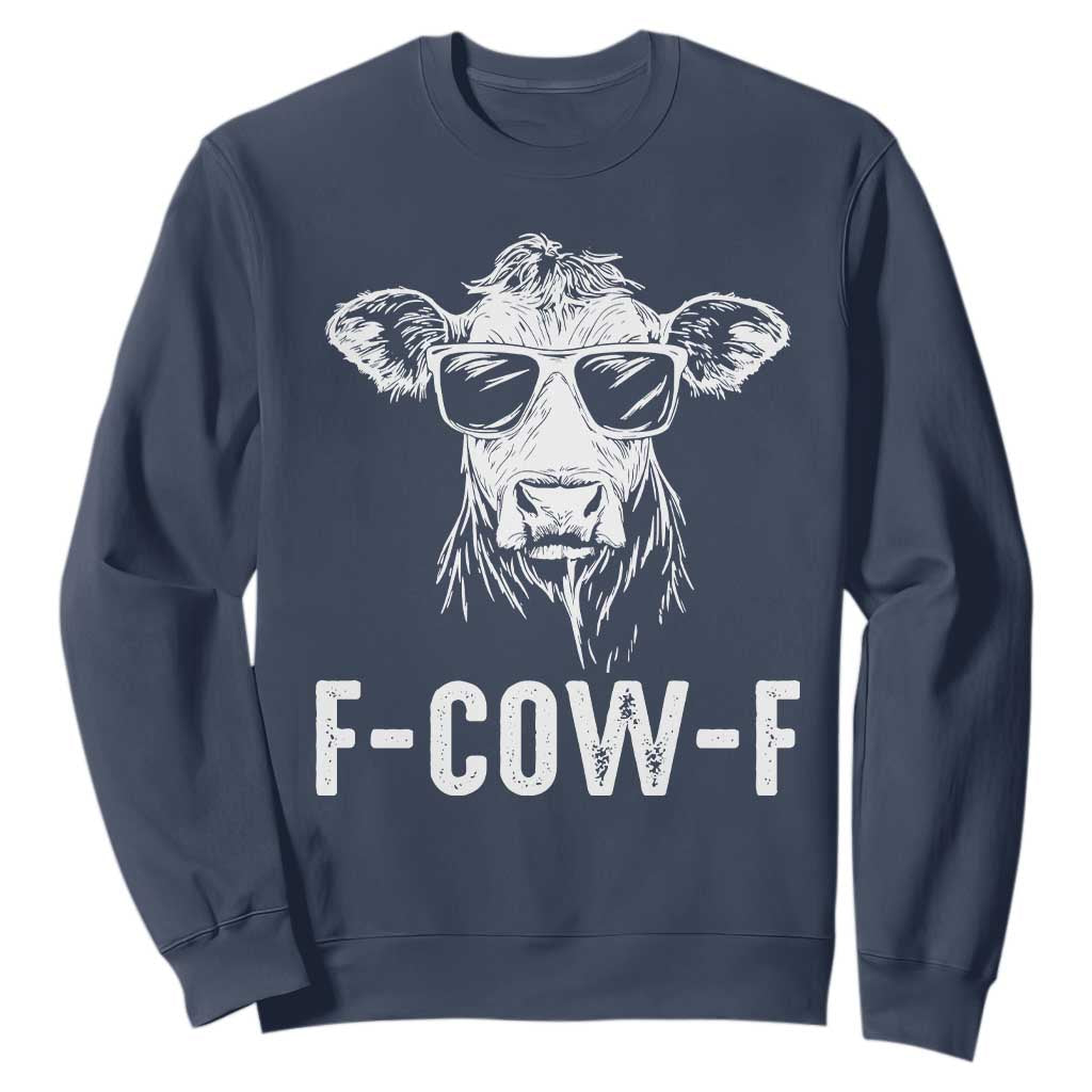 Funny F-Cow-F Cow Attitude Meme Sweatshirt Subtle Sass Farm Fresh Humor TS02 Navy Print Your Wear