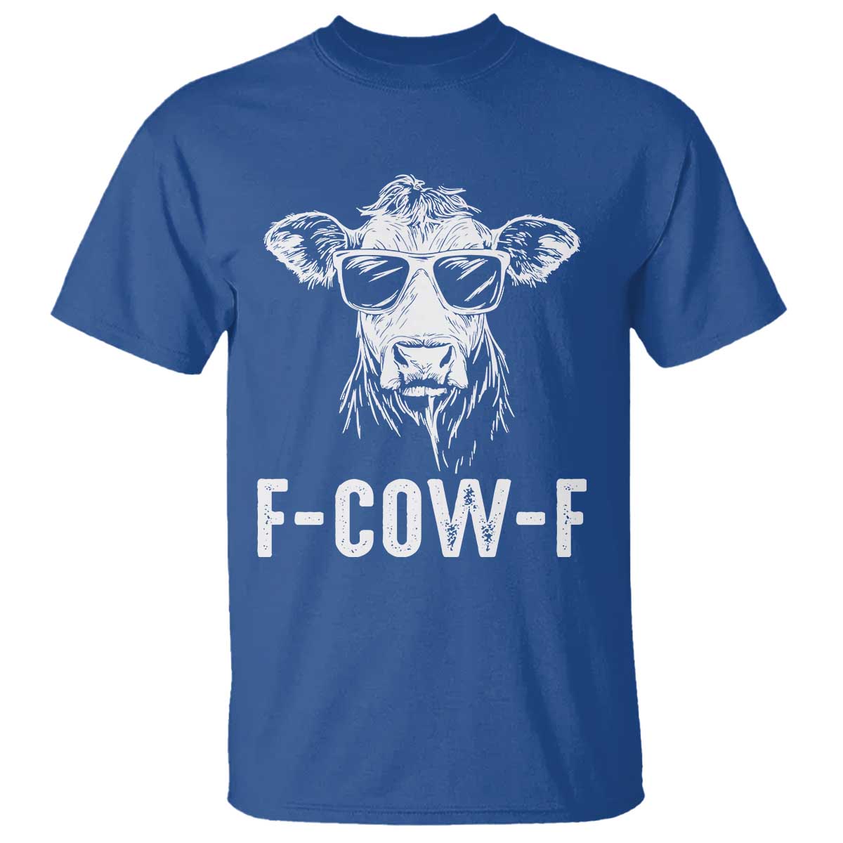 Funny F-Cow-F Cow Attitude Meme T Shirt Subtle Sass Farm Fresh Humor TS02 Royal Blue Print Your Wear