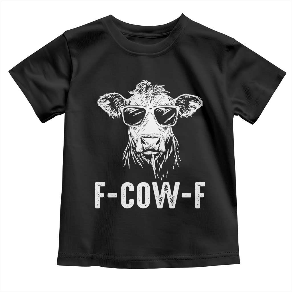 Funny F-Cow-F Cow Attitude Meme Toddler T Shirt Subtle Sass Farm Fresh Humor TS02 Black Print Your Wear