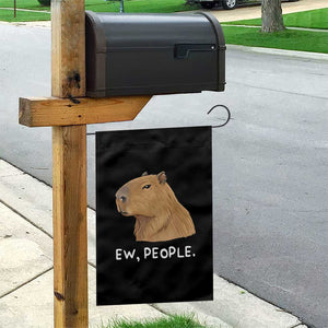 Anti Social Capybara Meme Garden Flag Ew People Sarcastic Funny Introvert Gift TS02 Print Your Wear