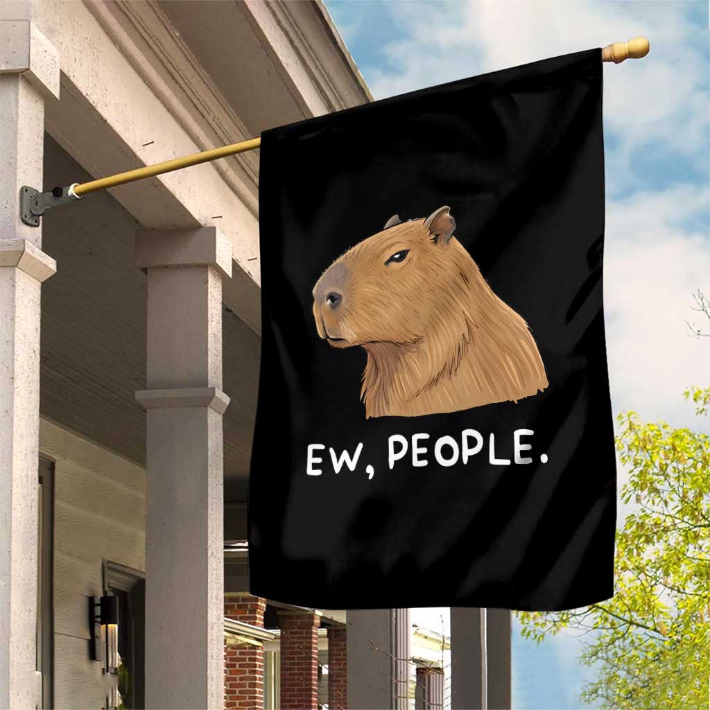 Anti Social Capybara Meme Garden Flag Ew People Sarcastic Funny Introvert Gift TS02 Print Your Wear