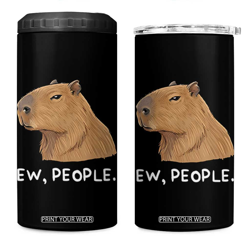 Anti Social Capybara Meme 4 in 1 Can Cooler Tumbler Ew People Sarcastic Funny Introvert Gift TS02 One Size: 16 oz Black Print Your Wear