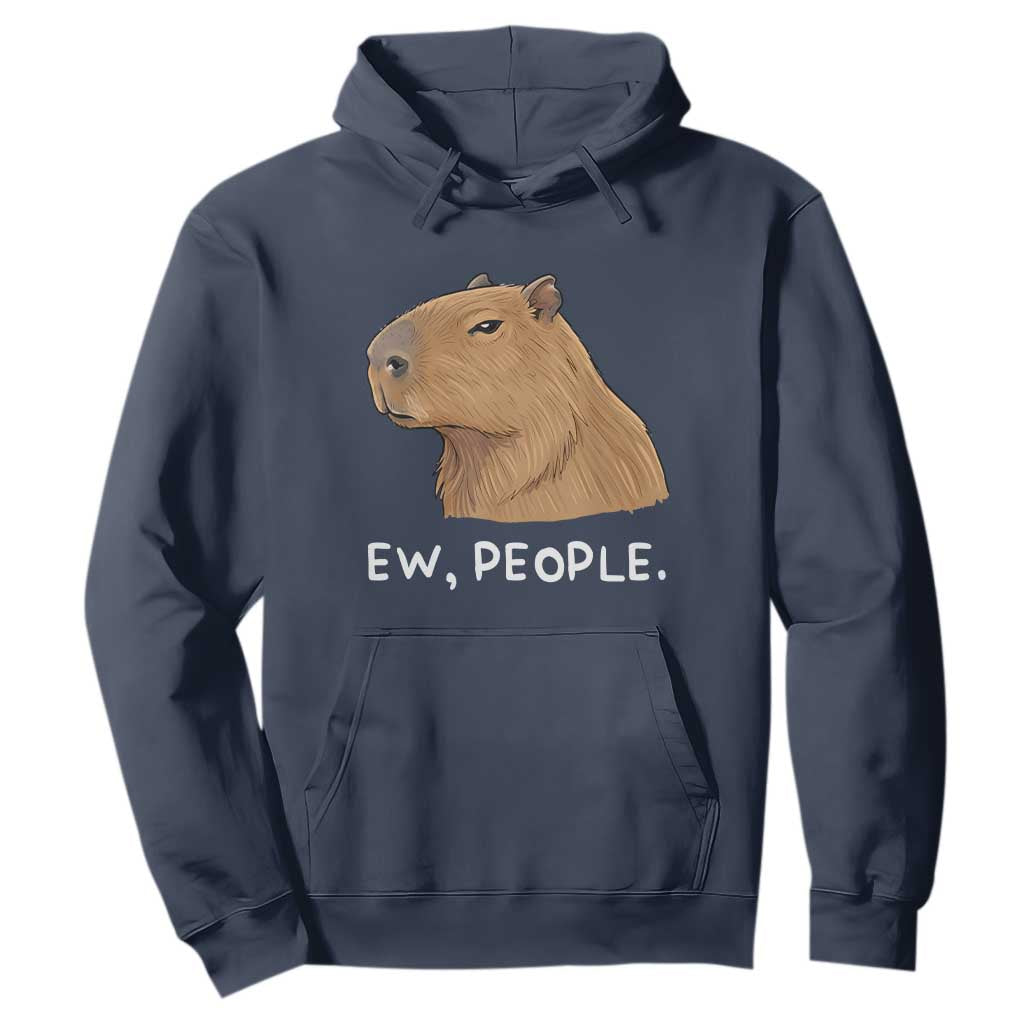Anti Social Capybara Meme Hoodie Ew People Sarcastic Funny Introvert Gift TS02 Navy Print Your Wear