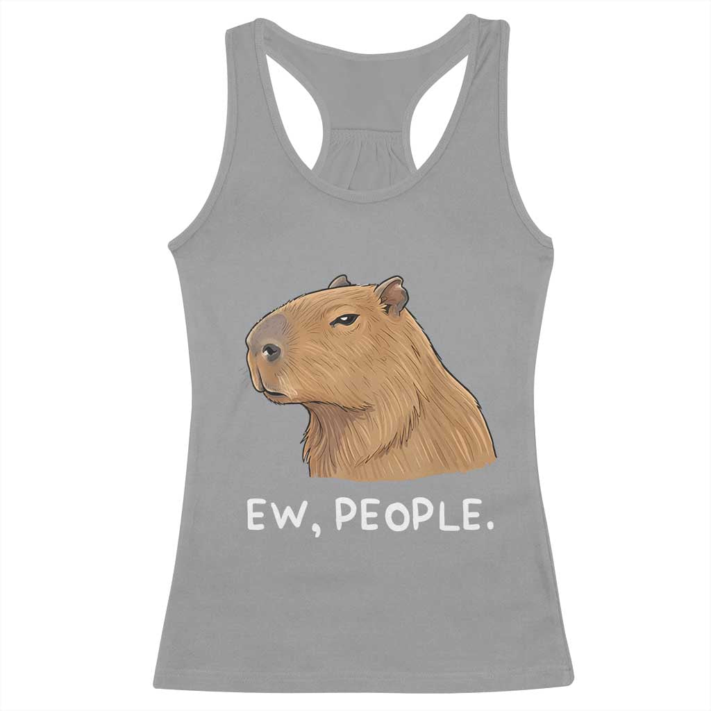 Anti Social Capybara Meme Racerback Tank Top Ew People Sarcastic Funny Introvert Gift TS02 Sport Gray Print Your Wear