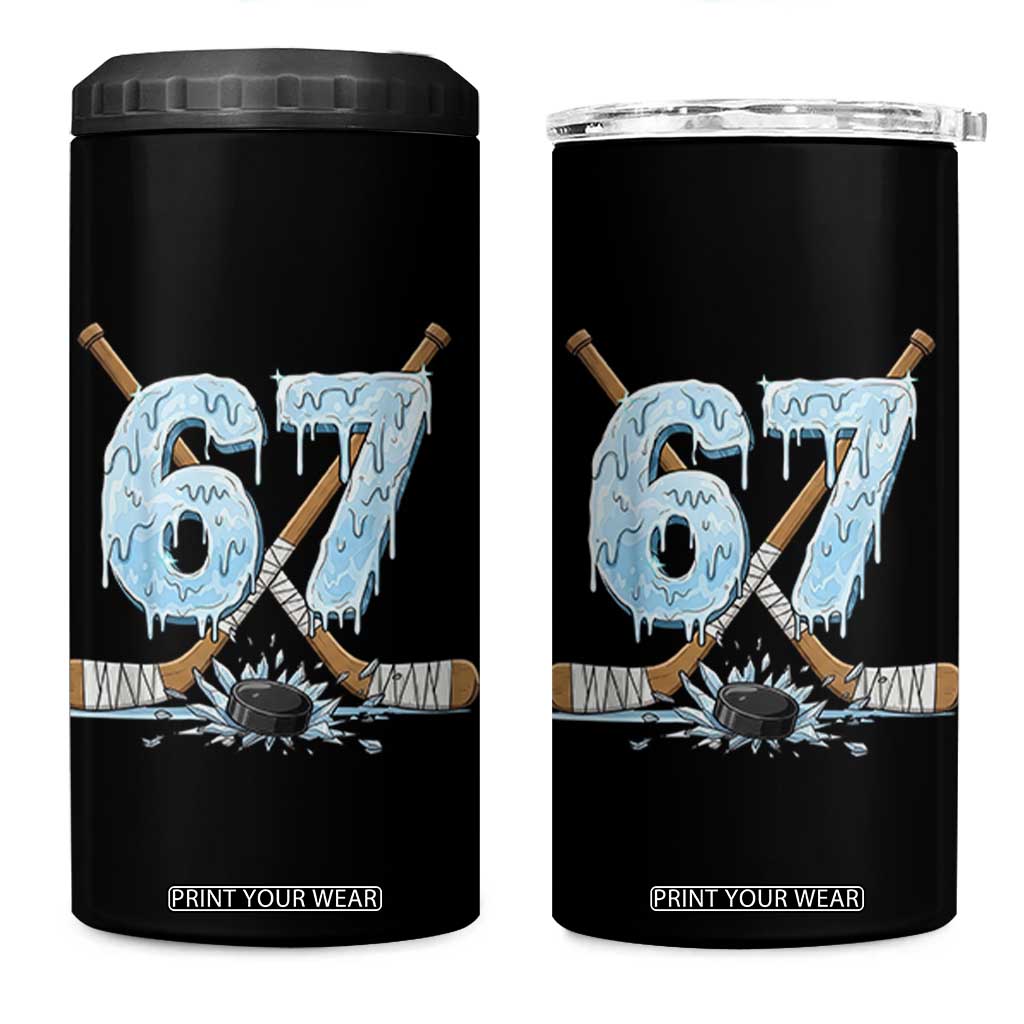 67 Ice Hockey Sticks and Puck 4 in 1 Can Cooler Tumbler Funny Six Seven Brainrot Dripping Number Melting Snow TS02 One Size: 16 oz Black Print Your Wear