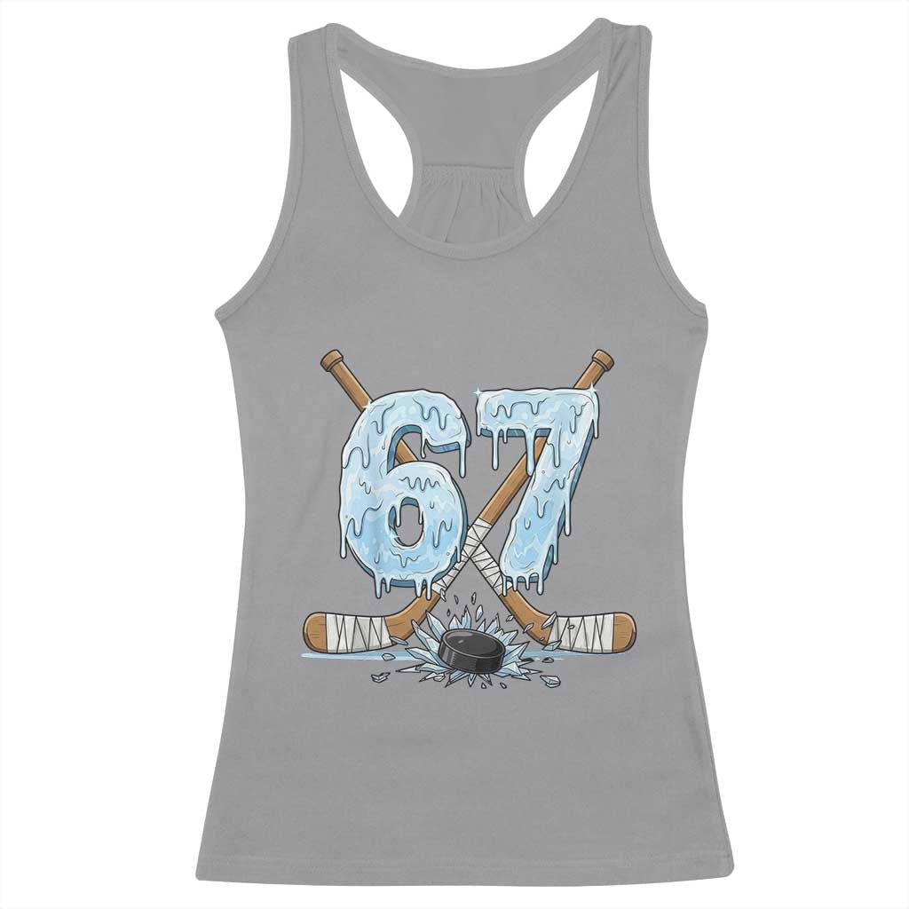 67 Ice Hockey Sticks and Puck Racerback Tank Top Funny Six Seven Brainrot Dripping Number Melting Snow TS02 Sport Gray Print Your Wear