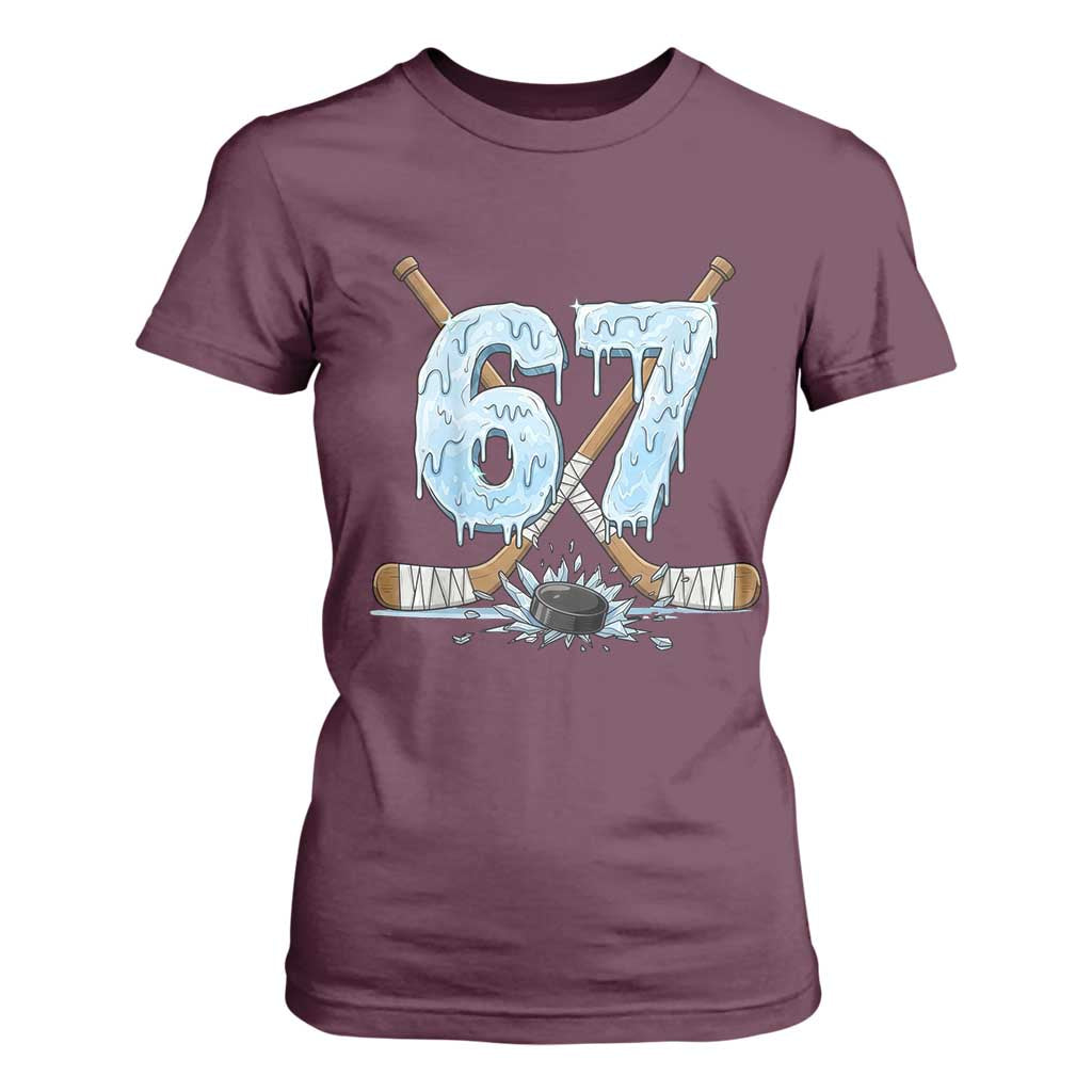 67 Ice Hockey Sticks and Puck T Shirt For Women Funny Six Seven Brainrot Dripping Number Melting Snow TS02 Maroon Print Your Wear