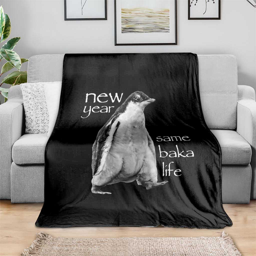 Funny New Year Same Baka Life Sarcastic Penguin Throw Blanket Otaku Humor Core Cringe Meme TS02 Print Your Wear