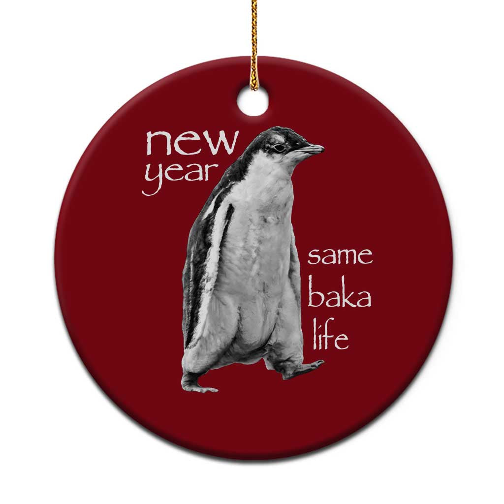 Funny New Year Same Baka Life Sarcastic Penguin Ceramic Ornament Otaku Humor Core Cringe Meme TS02 1pc Red Print Your Wear