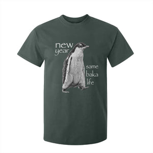 Funny New Year Same Baka Life Sarcastic Penguin T Shirt For Kid Otaku Humor Core Cringe Meme TS02 Dark Forest Green Print Your Wear