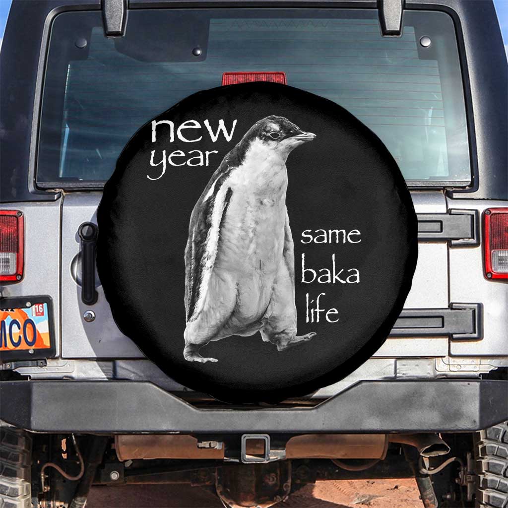 Funny New Year Same Baka Life Sarcastic Penguin Spare Tire Cover Otaku Humor Core Cringe Meme TS02 No hole Black Print Your Wear