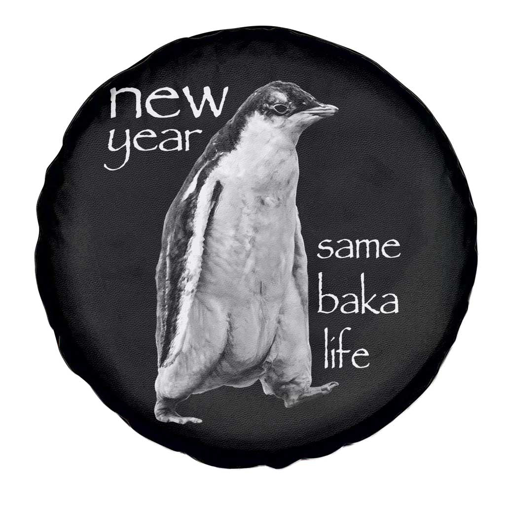 Funny New Year Same Baka Life Sarcastic Penguin Spare Tire Cover Otaku Humor Core Cringe Meme TS02 Print Your Wear