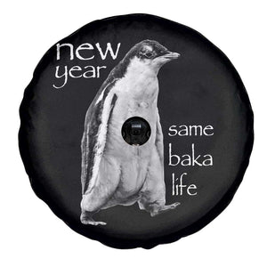 Funny New Year Same Baka Life Sarcastic Penguin Spare Tire Cover Otaku Humor Core Cringe Meme TS02 Print Your Wear