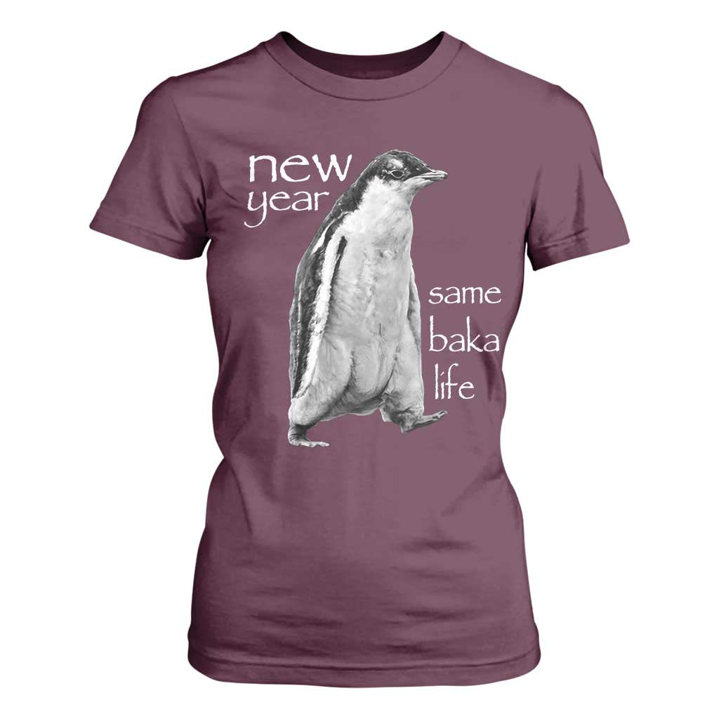 Funny New Year Same Baka Life Sarcastic Penguin T Shirt For Women Otaku Humor Core Cringe Meme TS02 Maroon Print Your Wear