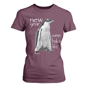 Funny New Year Same Baka Life Sarcastic Penguin T Shirt For Women Otaku Humor Core Cringe Meme TS02 Maroon Print Your Wear