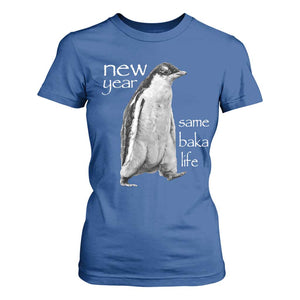 Funny New Year Same Baka Life Sarcastic Penguin T Shirt For Women Otaku Humor Core Cringe Meme TS02 Royal Blue Print Your Wear