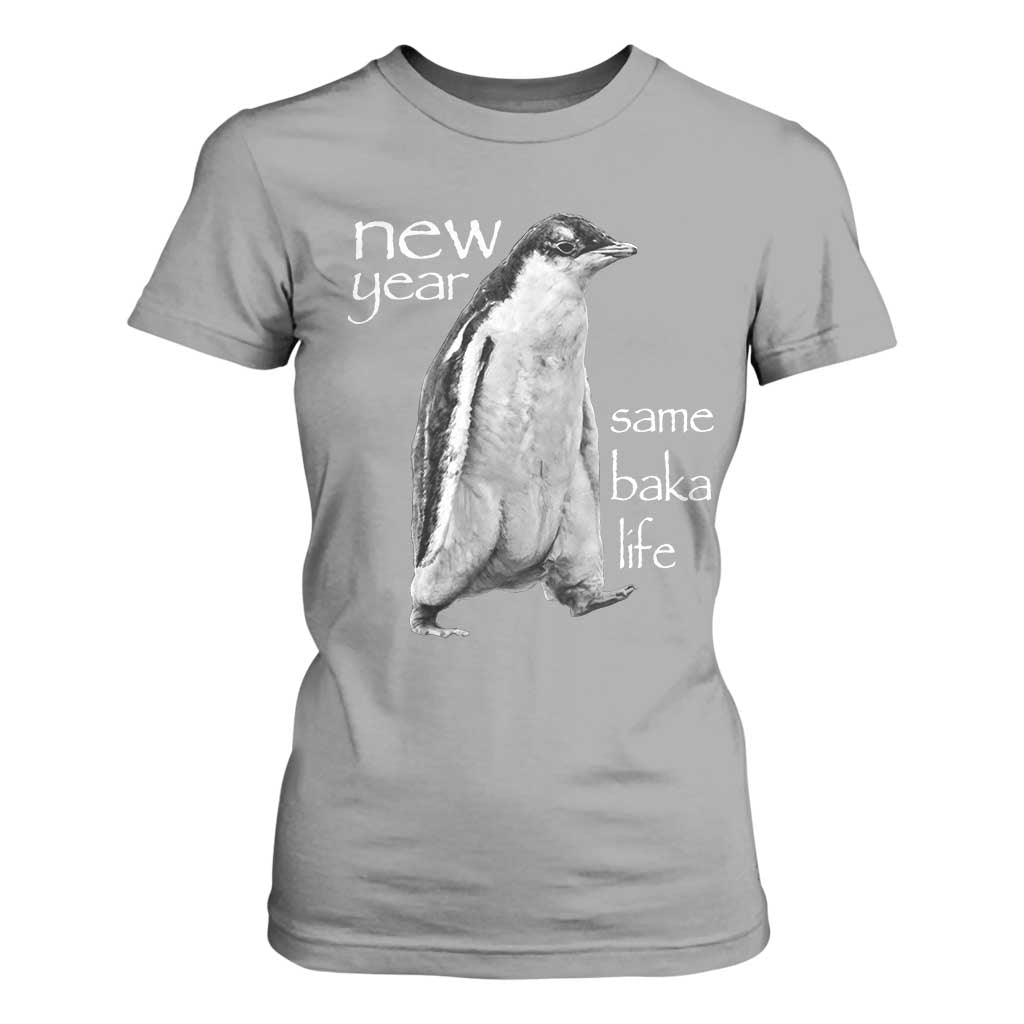 Funny New Year Same Baka Life Sarcastic Penguin T Shirt For Women Otaku Humor Core Cringe Meme TS02 Sport Gray Print Your Wear