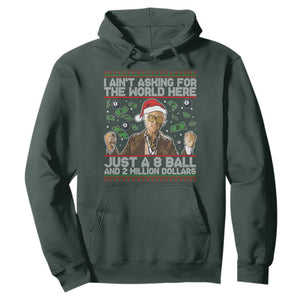 Funny Billy Wish Meme Just A 8 Ball and 2 Million Dollars Hoodie Baby Uncle Ain't Asking for The World TS02 Dark Forest Green Print Your Wear