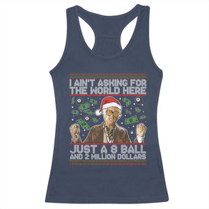 Funny Billy Wish Meme Just A 8 Ball and 2 Million Dollars Racerback Tank Top Baby Uncle Ain't Asking for The World TS02 Navy Print Your Wear